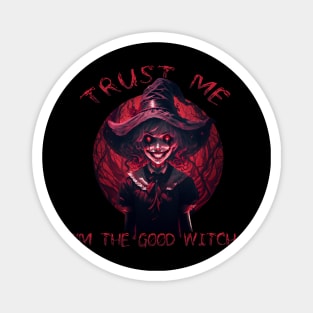I'm the good witch Magnet